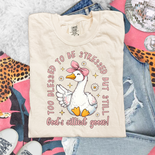 Silly Goose Too Blessed